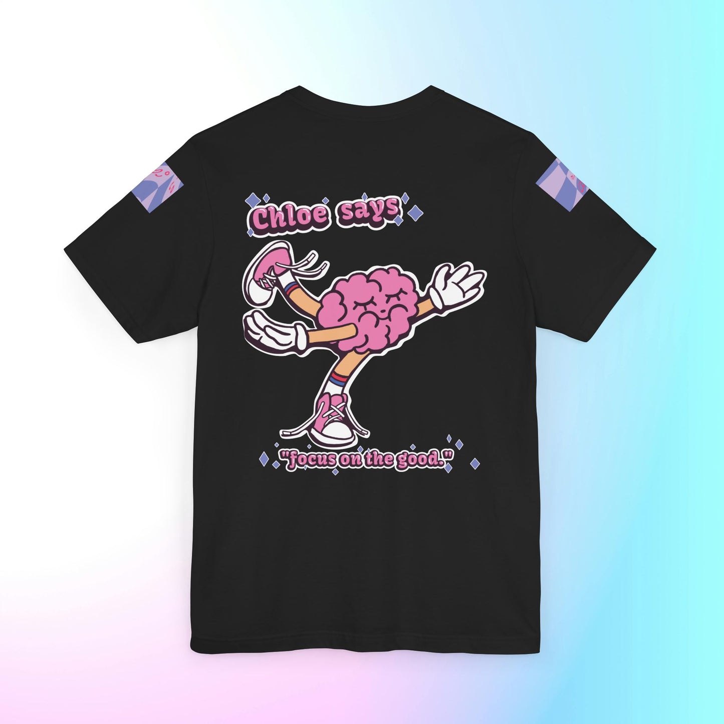 Chloe "focus on the good" T-Shirt