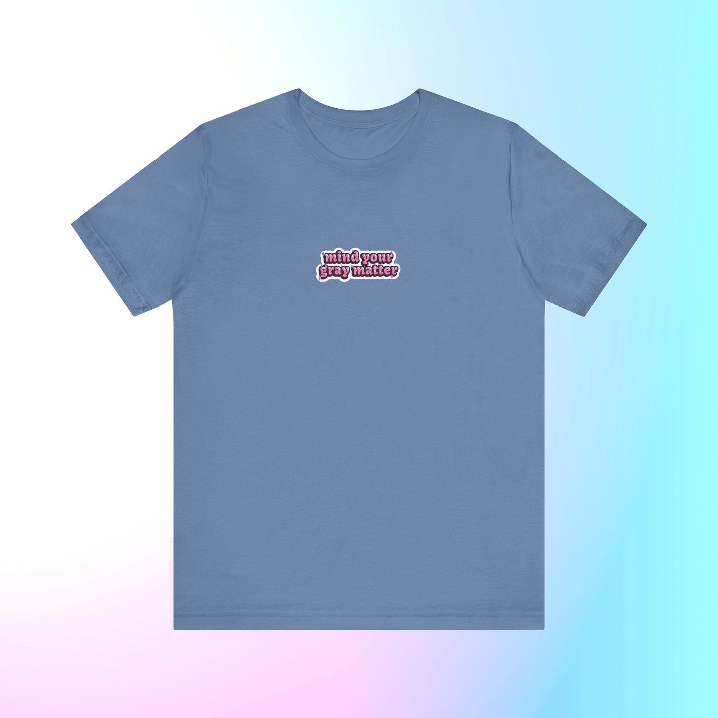 Chloe "mind your gray matter" T-Shirt